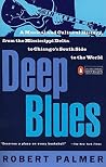 Deep Blues by Rob...