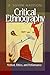 Critical Ethnography: Method, Ethics, and Performance by D. Soyini Madison (2005-03-10)