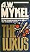 The Luxus by A.W. Mykel (1992-07-16)