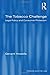 The Tobacco Challenge: Legal Policy and Consumer Protection (Markets and the Law) by Geraint Howells (2011-10-10)