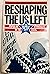 Reshaping the US Left: Popular Struggles in the 1980s