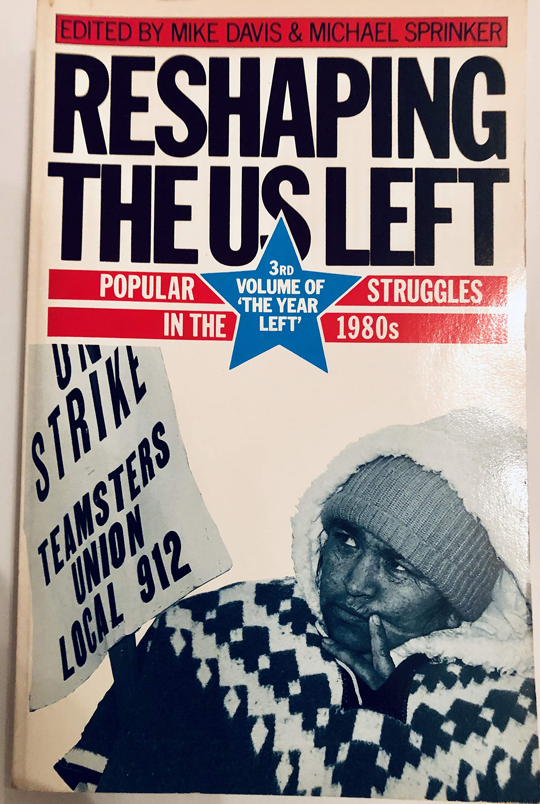 Reshaping the US Left: Popular Struggles in the 1980s (Paperback)