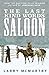 The Last Kind Words Saloon by Larry McMurtry (2015-02-12)