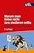 Warum Man Lieber Nicht Jura Studieren Sollte: Und Trotzdem: Eine Ermutigung (German Edition)