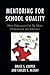Mentoring for School Quality: How Educators Can Be More Professional and Effective by Bruce S. Cooper (2015-10-21)