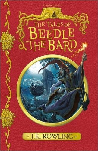 The Tales of Beedle the Bard Paperback – 22 Feb 2017 by J.K. Rowling