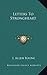 Letters To Strongheart by Boone, J. Allen (September 10, 2010... by J. Allen Boone