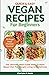 Quick & Easy Vegan Recipes for Beginners by Charlotte N. Smith