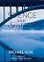 Science and Spirituality: Making Room for Faith in the Age of Science by Michael Ruse (2010-03-08)