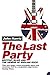 The Last Party: Britpop, Blair and the Demise of English Rock by John Harris (26-Feb-2010) Paperback