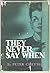 They Never Say When (A Callaghan Mystery)