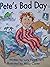 READY READERS, STAGE 4, BOOK 16, PETE'S BAD DAY, SINGLE COPY