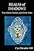 Realm of Shadows: True Ghos...
