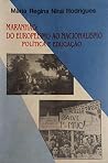 Maranh~ao: Do Europeismo Ao Nacionalismo: Politica E Educac~ao Maranh~ao: Do Europeismo Ao Nacionalismo: Politica E Educac~ao