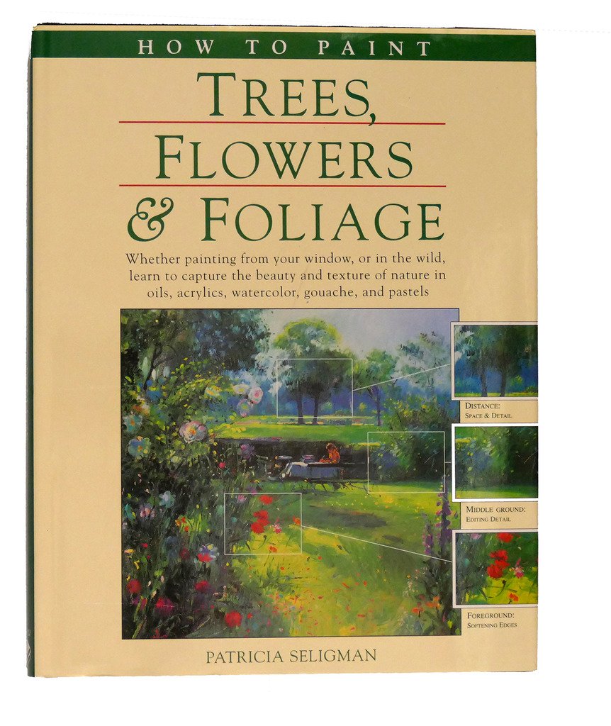 How to Paint Trees, Flowers & Foliage (Hardcover)