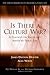 Is There a Culture War?: A Dialogue on Values and American Public Life (Pew Forum Dialogue Series on Religion and Public Life) by James Davison Hunter (2006-10-30)