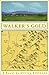 Walker's Gold by Shirley A. Bahlmann (2002-11-06)