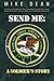 Send Me: A Soldier’s Story:...