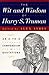 Wit and Wisdom of Harry S. Truman (Wit and Wisdom Series) by Harry S. Truman (1998-09-01)