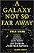 A Galaxy Not So Far Away: Writers and Artists on Twenty-five Years of Star Wars (2002) Paperback