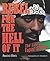 Rebel for the Hell of It: The Life of Tupac Shakur by Armond White (2002-11-22)