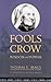 [Fools Crow: Wisdom and Power (Indigenous Wisdom Classics)] [By: Thomas E. Mails] [March, 2012]