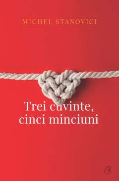 Trei cuvintev cinci minciuni (Paperback)