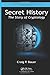 Secret History: The Story of Cryptology (Discrete Mathematics and Its Applications) by Craig P. Bauer (March 25,2013)