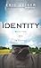 Identity: Who You Are in Christ [ Identity: Who You Are in Christ by Geiger, Eric ( Author ) Hardcover Sep- 2008 ] Hardcover Sep- 01- 2008