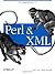 Perl and XML by Erik T. Ray (2002-05-05)