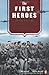 The First Heroes by Nelson,...