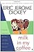 Milk in my Coffee by Eric Jerome Dickey