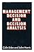 Management decision and decision analysis