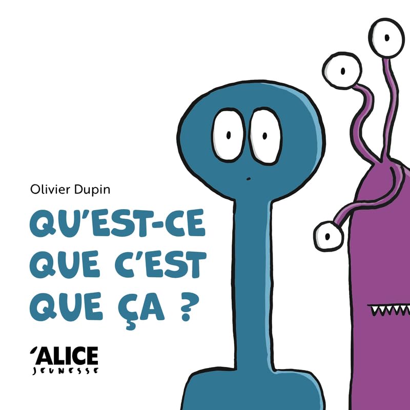Qu'est-ce que c'est que ça ? (Hardcover)