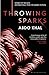 Throwing Sparks (Developing History) [1/20/2015] Abdo Khal