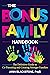 The Bonus Family Handbook: The Definitive Guide to Co-Parenting and Creating Stronger Families