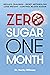 Zero Sugar / One Month by Becky Gillaspy