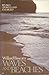 Waves and Beaches: The Dynamics of the Ocean Surface by Willard Bascom (1980-01-01)