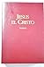 Jesús el Cristo : un estudi...