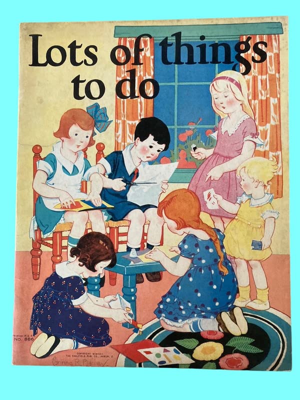 Rare LOTS OF THINGS TO DO - Nyce, Helene - The Saalfield Publishing Co., Akr - 1932 [Paperback] Nyce, Helene (Paperback)