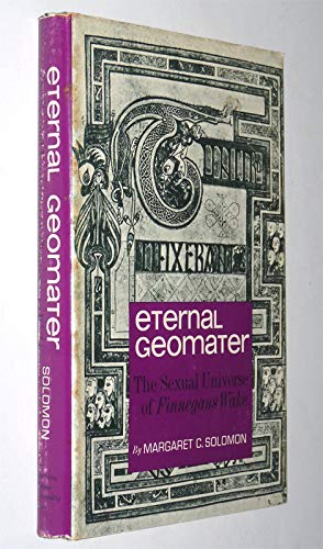 Eternal Geomater: The Sexual Universe of Finnegans Wake (Hardcover)