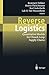 Reverse Logistics: Quantitative Models for Closed-Loop Supply Chains (2010-12-06)