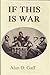 If This Is War by Alan D. Gaff (1991-12-03)