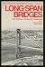 Long-span bridges by Edward Cohen