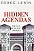Hidden Agendas: Politics, Law and Disorder by Derek Lewis (1997-02-27)