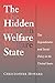 The Hidden Welfare State: Tax Expenditures and Social Policy in the United States by Christopher Howard (1999-02-22)