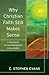 By C. Stephen Evans - Why Christian Faith Still Makes Sense: A Response to Contemporary (2015-06-03) [Paperback]
