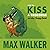 How to Kiss a Crocodile by Max Walker