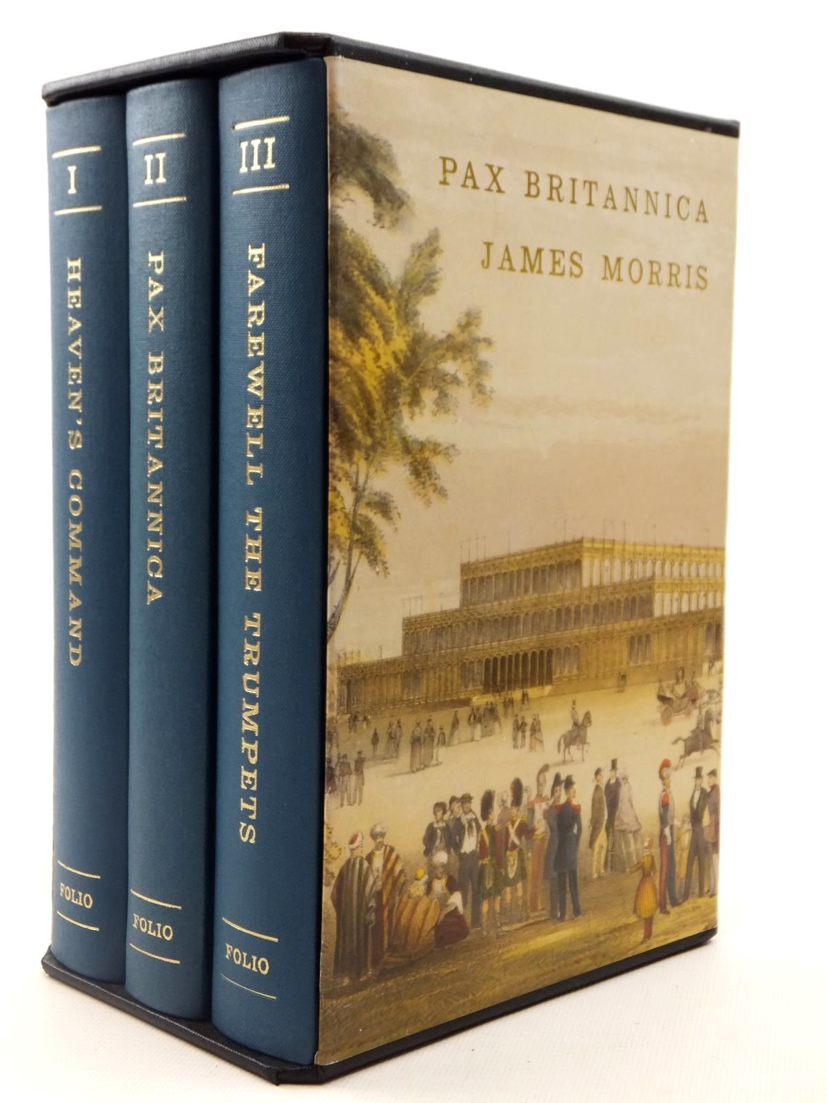 Pax Britannica: A Three Volume Set (Heaven's Command, Pax Britannica, and Farewell the Trumpets)