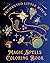 Magic Spells Coloring Book:...